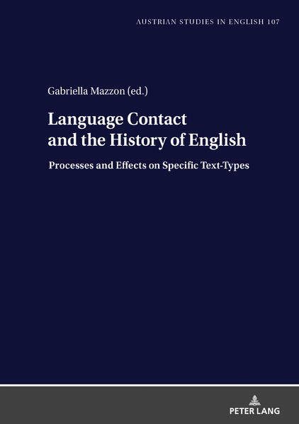 Language Contact and the History of English Processes and Effects on Specific Text-Types - Mazzon, Gabriella