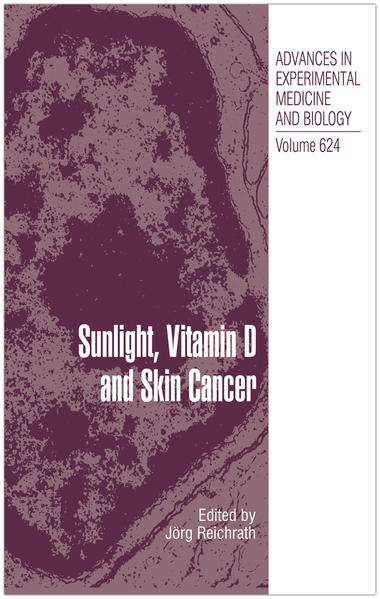 Sunlight, Vitamin D and Skin Cancer - Reichrath, Jörg