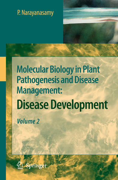 Molecular Biology in Plant Pathogenesis and Disease Management: Disease Development, Volume 2 - Narayanasamy, P.