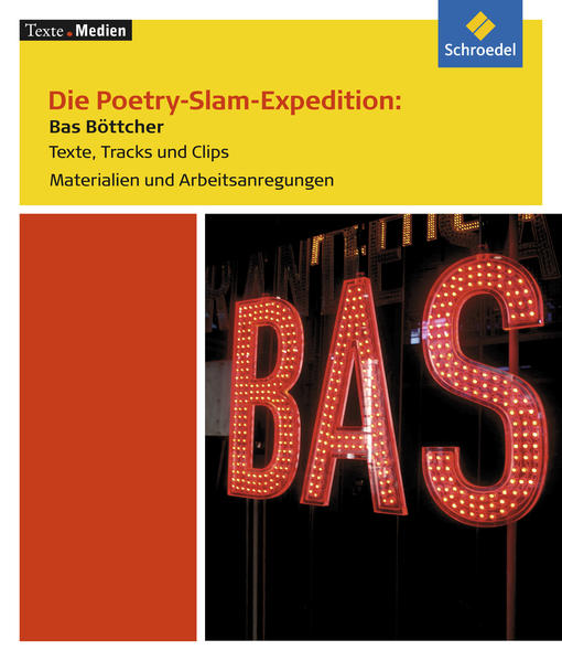 Texte.Medien Die Poetry-Slam-Expedition: Bas Böttcher Materialien und Arbeitsanregungen - Bekes, Peter, Almut Hille  und  Frederking