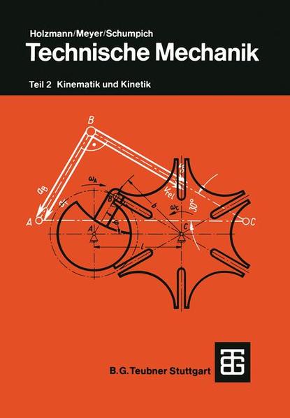 Technische Mechanik Teil 2: Kinematik und Kinetik - Meyer, Heinz und Georg Schumpich