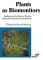 Plants as Biomonitors: Indicators for Heavy Metals in the Terrestrial Environment - Bernd Markert