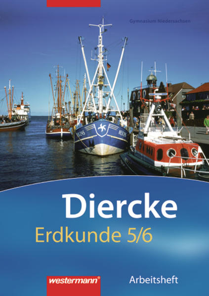Diercke Erdkunde / Diercke Erdkunde - Ausgabe 2008 für Gymnasien in Niedersachsen Ausgabe 2008 für Gymnasien in Niedersachsen / Arbeitsheft 5 / 6