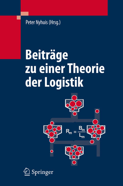 Beiträge zu einer Theorie der Logistik  2008 - Nyhuis, Peter