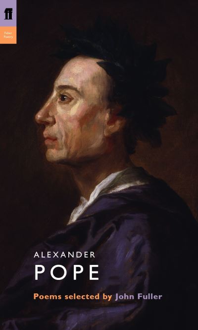 Alexander Pope: Poems Selected by John Fuller (Poet to Poet) - Pope, Alexander