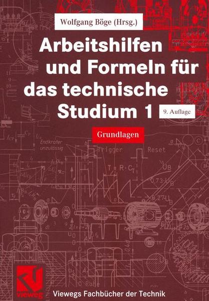 Arbeitshilfen und Formeln für das technische Studium Grundlagen - Böge, Alfred, Gert Böge  und Wolfgang Böge