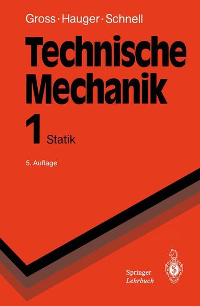 Technische Mechanik Band 1: Statik - Gross, Dietmar, Werner Hauger  und W. Schnell