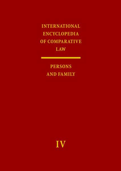 International Encyclopedia of Comparative Law Volume IV: Persons and Family - Rheinstein, Max, Mary Ann Glendon  und Aleck Chloros