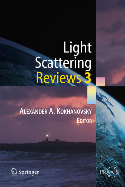 Light Scattering Reviews 3 Light Scattering and Reflection 2008 - Kokhanovsky, Alexander A.