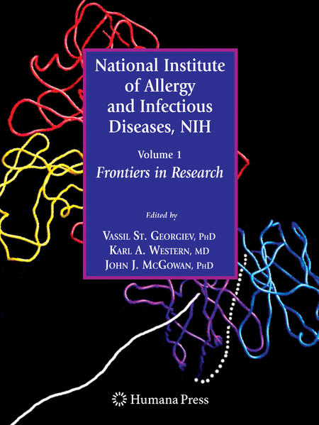 National Institute of Allergy and Infectious Diseases, NIH Volume 1: Frontiers in Research - Georgiev, Vassil St., Karl Western  und John J. McGowan