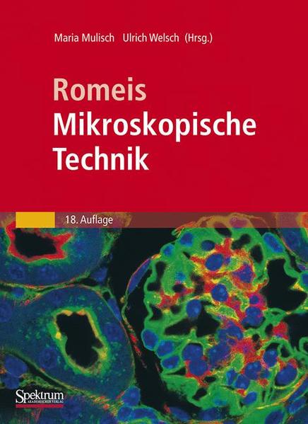 Romeis - Mikroskopische Technik - Mulisch, Maria und Ulrich Welsch