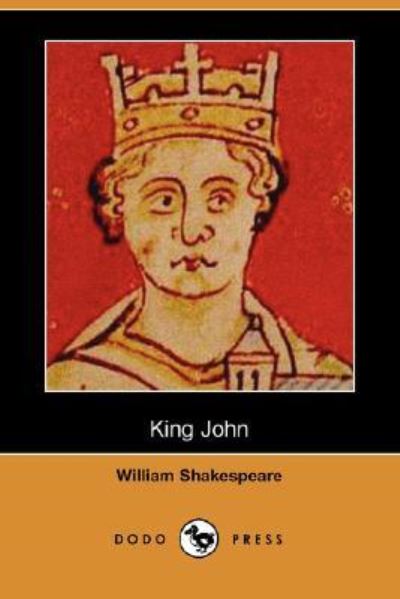 King John (Dodo Press) - Shakespeare, William
