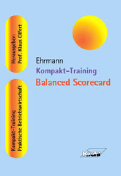 Kompakt-Training Balanced Scorecard - Ehrmann, Harald