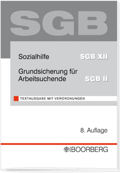 Sozialhilfe SGB XII Grundsicherung für Arbeitssuchende SGB II