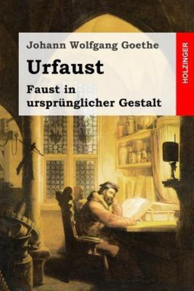 Urfaust: Faust in ursprünglicher Gestalt - Goethe,  Johann Wolfgang