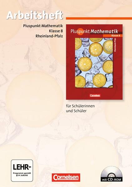 Pluspunkt Mathematik - Rheinland-Pfalz / 8. Schuljahr - Arbeitsheft mit eingelegten Lösungen und CD-ROM - Felsch, Matthias, Regina Hinz  und Ingo Sehr