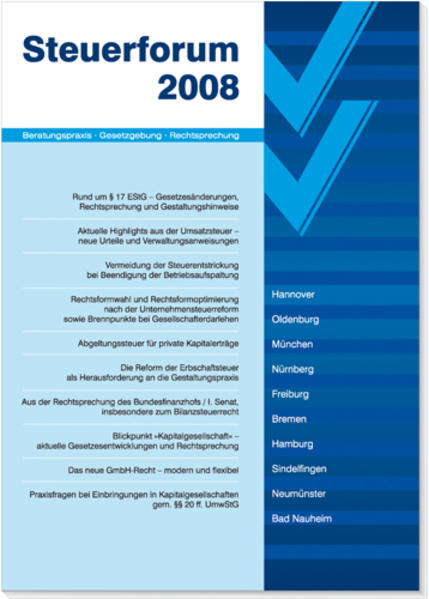 Praxisfragen bei Einbringungen in Kapitalgesellschaften Steuerforum 2008 - Förster, Guido und Hans Ott