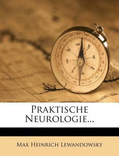 Praktische Neurologie... - Lewandowsky,  Max Heinrich