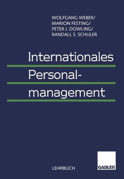 Internationales Personalmanagement - Weber, Wolfgang, Marion Festing  und Peter Dowling