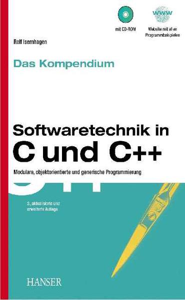 Softwaretechnik in C und C++ - Das Kompendium Modulare, objektorientierte und generische Programmierung - Isernhagen, Rolf