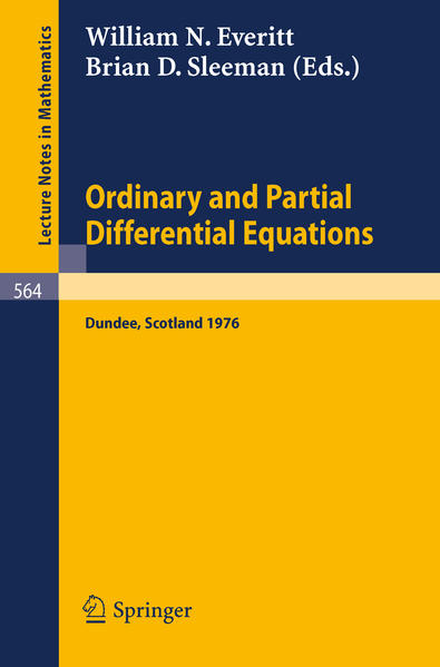 Ordinary and Partial Differential Equations Proceedings of the Fourth Conference held at Dundee, Scotland, March 30 - April 2, 1976 1976 - Everitt, W. M. und B. D. Sleeman