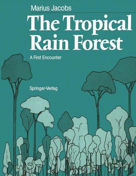 The Tropical Rain Forest A First Encounter - Jacobs, Marius, Remke Kruk  und R.A.A. Oldemann