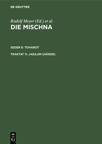 Die Mischna. Toharot / Jadajim (Hände) - Lisowsky, Gerhard