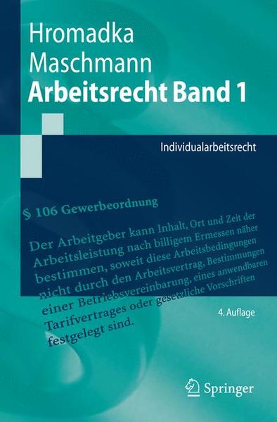 Arbeitsrecht Band 1 Individualarbeitsrecht 4., überarb. u. aktualisierte Aufl. - Hromadka, Wolfgang und Frank Maschmann