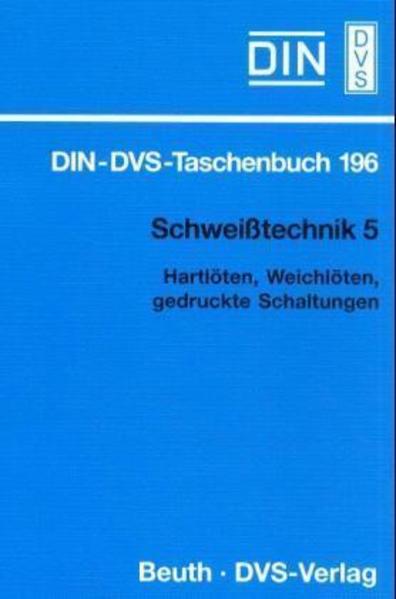 DIN/DVS Taschenbuch 196/1 Hartlöten Schweißtechnik 5 - DVS e.V