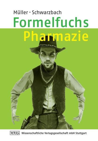 Formelfuchs Pharmazie - Müller, Bernhard und Ralf Schwarzbach