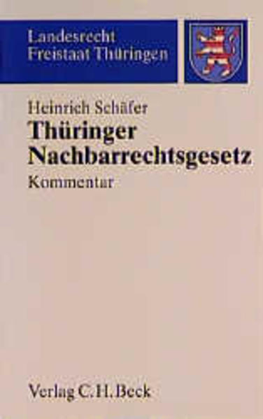 Thüringer Nachbarrechtsgesetz Kommentar - Schäfer, Heinrich