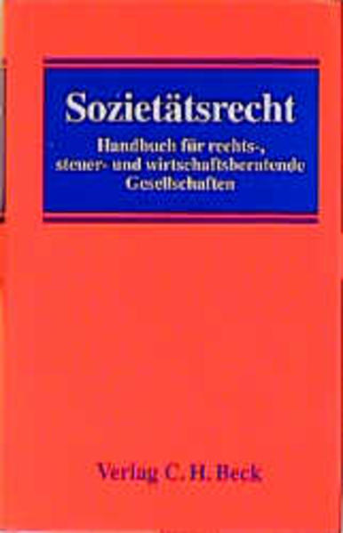 Sozietätsrecht Handbuch für rechts-, steuer- und wirtschaftsberatende Gesellschaften - Kraus, Stefan, Jürgen Kunz  und Jörg Nerlich