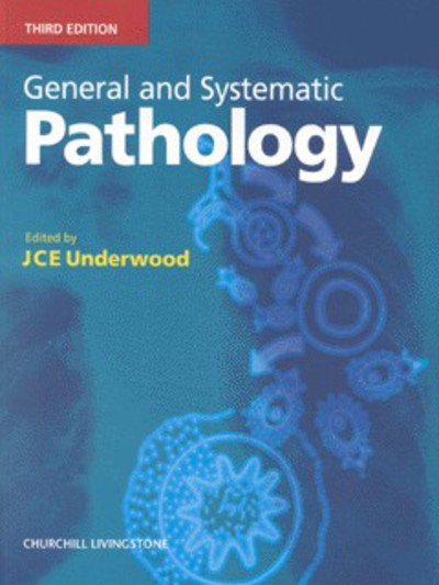 General and Systematic Pathology - Underwood James C., E.