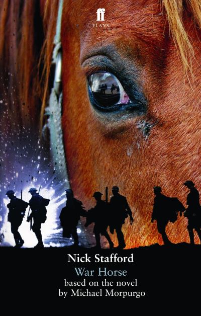 War Horse: Michael Morpurgo & Nick Stafford - Stafford,  Nick und  Michael Morpurgo