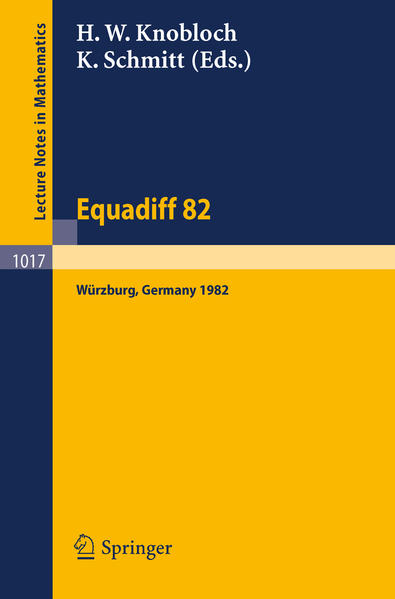 Equadiff 82 Proceedings of the International Conference Held in Würzburg, FRG, August 23-28, 1982 - Knobloch, H. W. und K. Schmitt