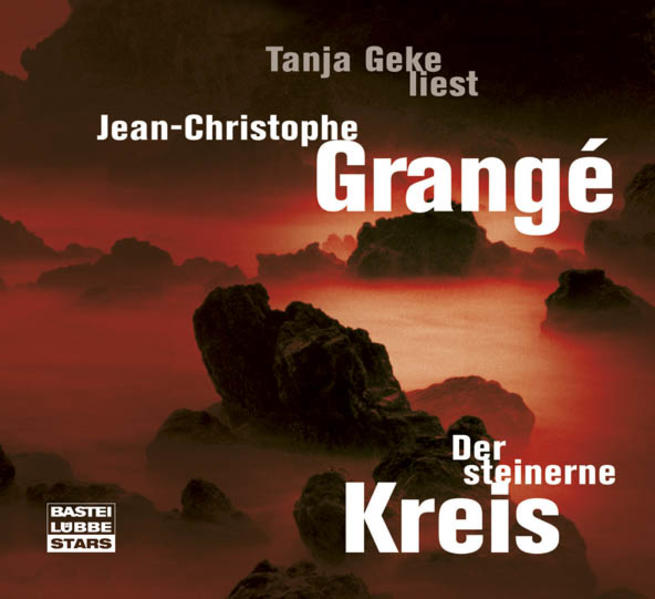 Der steinerne Kreis - Grange, Jean-Christophe und Tanja Geke