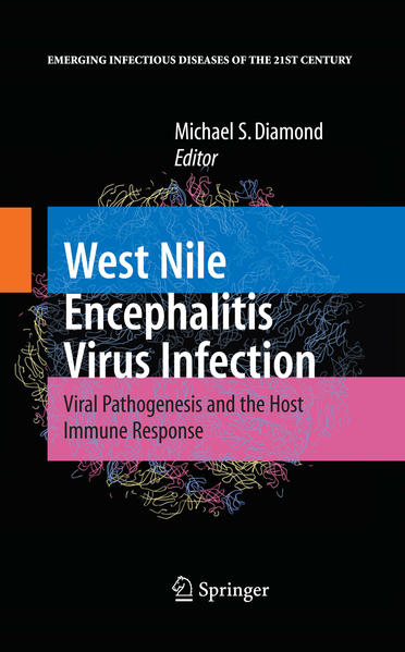 West Nile Encephalitis Virus Infection Viral Pathogenesis and the Host Immune Response 2009 - Diamond, Michael S.