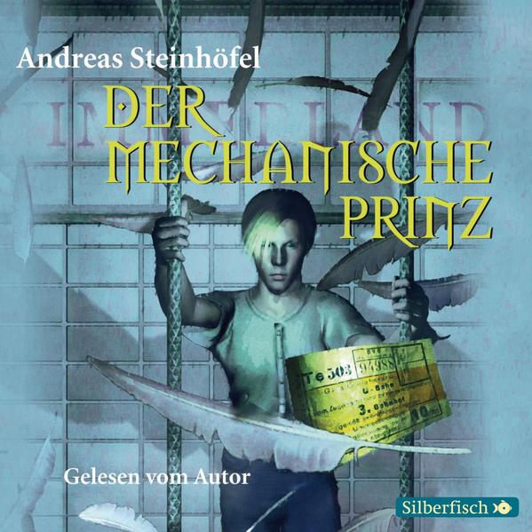 Der mechanische Prinz 6 CDs - Steinhöfel, Andreas und Andreas Steinhöfel