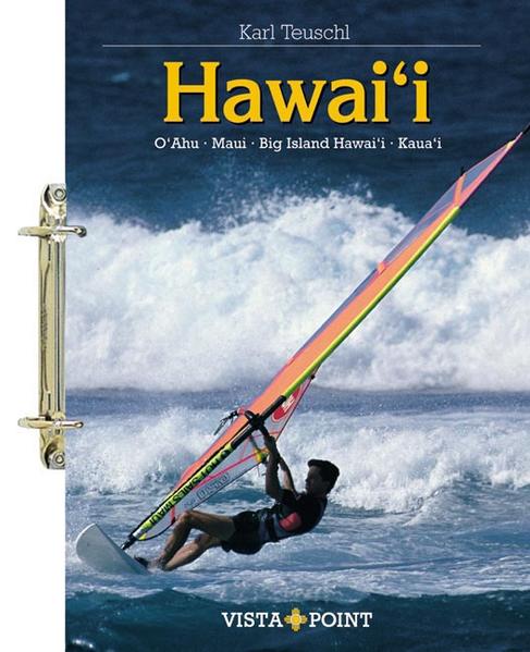 Hawai`i O`ahu - Maui - Big Island Hawai`i - Kaua`i - Teuschl, Karl