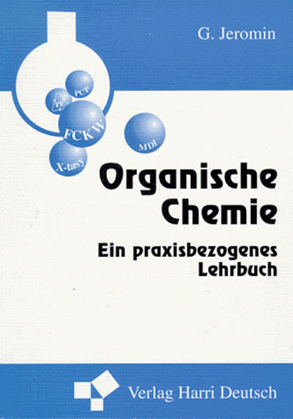 Organische Chemie Ein praxisbezogenes Lehrbuch - Jeromin, Günter