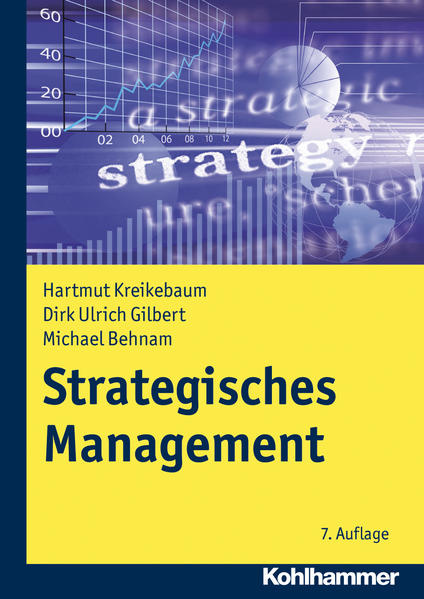 Strategisches Management - Kreikebaum, Hartmut, Dirk Ulrich Gilbert  und Michael Behnam