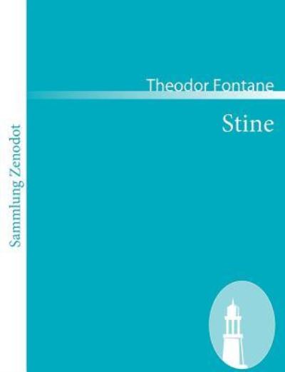 Stine (Sammlung Zenodot) - Fontane, Theodor