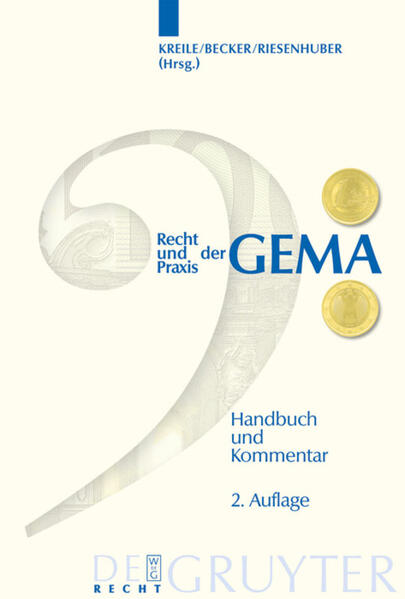 Recht und Praxis der GEMA Handbuch und Kommentar - Kreile, Reinhold, Jürgen Becker  und Karl Riesenhuber