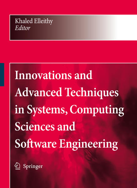 Innovations and Advanced Techniques in Systems, Computing Sciences and Software Engineering  2008 - Elleithy, Khaled