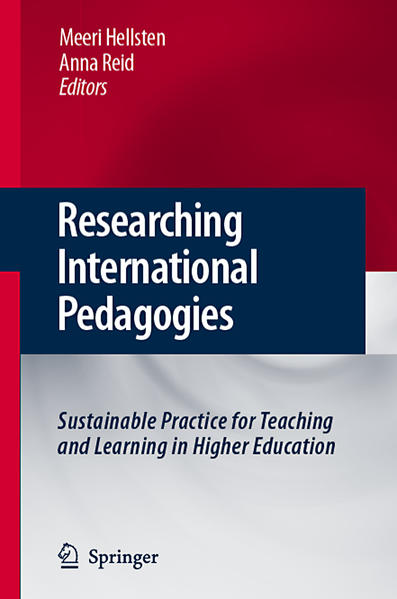 Researching International Pedagogies Sustainable Practice for Teaching and Learning in Higher Education 2008 - Hellsten, Meeri und Anna Reid