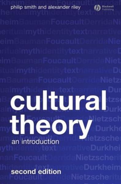 Cultural Theory An Introduction 2. Auflage - Smith, Philip und Alexander Riley