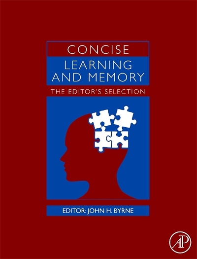Concise Learning and Memory: The Editor`s Selection - Byrne John, H.