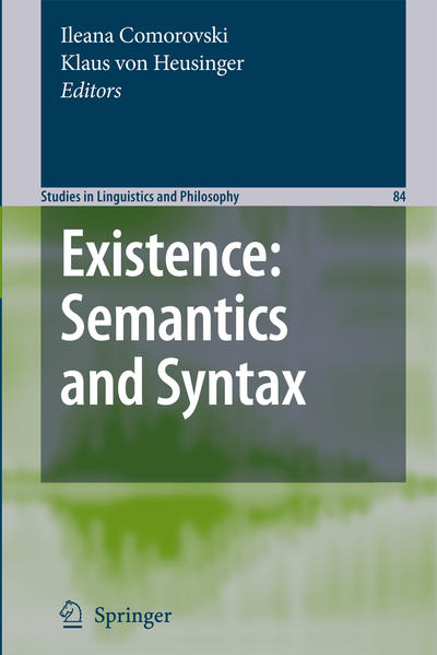 Existence: Semantics and Syntax  2007 - Comorovski, Ileana und Klaus Heusinger
