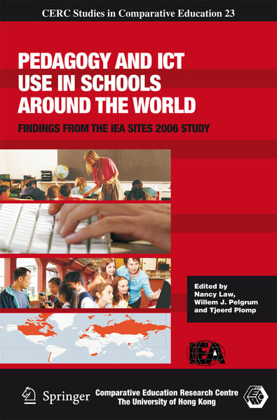 Pedagogy and ICT Use in Schools around the World Findings from the IEA SITES 2006 Study - Law, Nancy, Willem J. Pelgrum  und Tjeerd Plomp