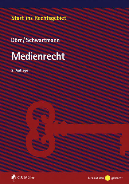 Medienrecht - Dörr, Dieter und Rolf Schwartmann